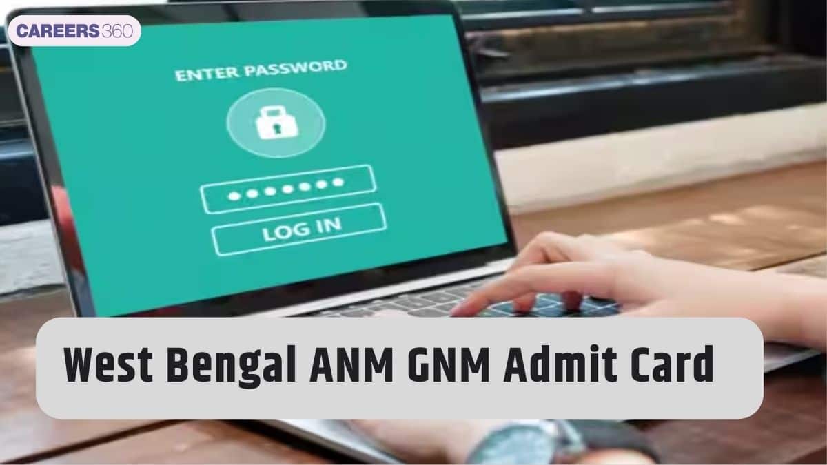 West Bengal ANM GNM Admit Card 2026: Date & Hall Ticket Download Steps